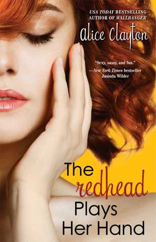The Redhead Plays Her Hand (2013) by Alice Clayton