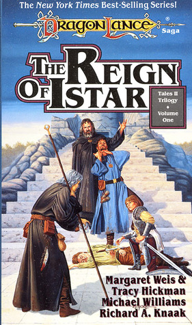 The Reign of Istar (1992) by Margaret Weis
