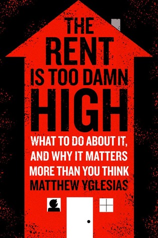 The Rent Is Too Damn High (2012)