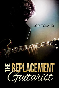 The Replacement Guitarist (2013) by Lori Toland