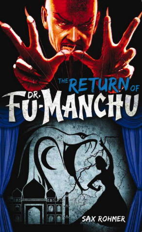 The Return of Dr. Fu-Manchu (2012) by Sax Rohmer