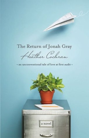 The Return of Jonah Gray (2007) by Heather Cochran