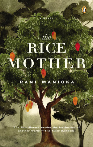 The Rice Mother (2004) by Rani Manicka