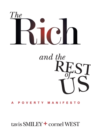 The Rich and the Rest of Us: A Poverty Manifesto (2012) by Tavis Smiley