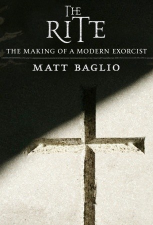 The Rite: The Making of a Modern Exorcist (2009) by Matt Baglio