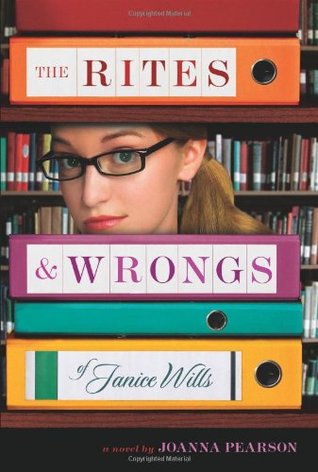 The Rites and Wrongs of Janice Wills (2011) by Joanna Pearson