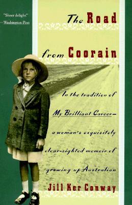 The Road from Coorain (1990) by Jill Ker Conway