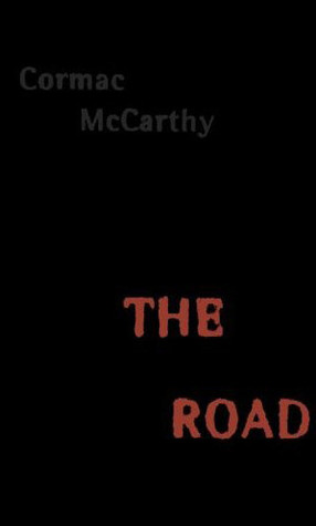 The Road (2006) by Cormac McCarthy