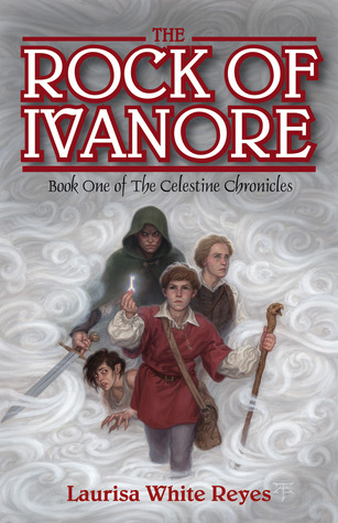 The Rock of Ivanore (2012) by Laurisa White Reyes