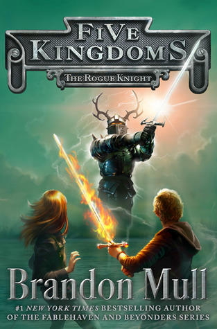 The Rogue Knight (2014) by Brandon Mull