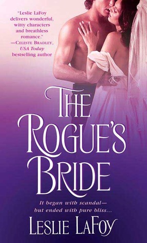 The Rogue's Bride (2006) by Leslie LaFoy