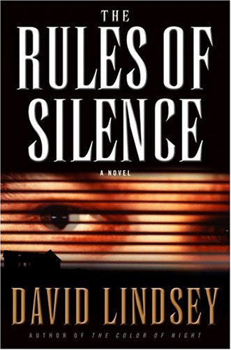The Rules of Silence (2003) by David L. Lindsey
