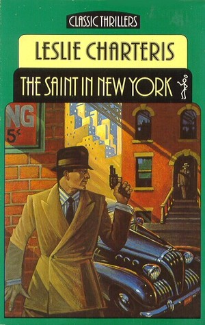 The Saint In New York (1984) by Leslie Charteris