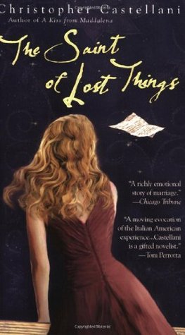 The Saint of Lost Things (2006) by Christopher Castellani