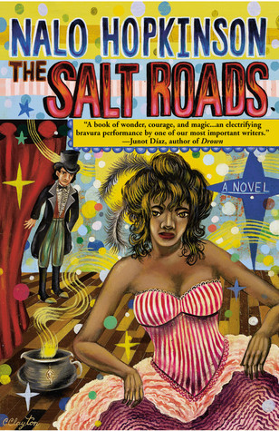 The Salt Roads (2004) by Nalo Hopkinson