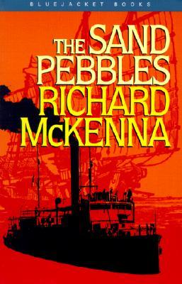 The Sand Pebbles (2001) by Richard McKenna