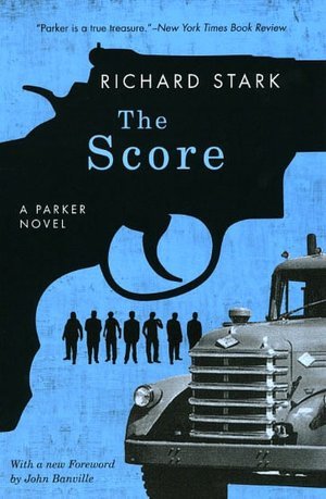 The Score (1964) by Richard Stark
