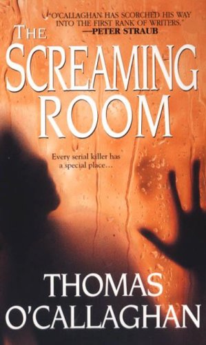 The Screaming Room (2007) by Thomas O'Callaghan