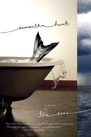 The Seas (2005) by Samantha Hunt