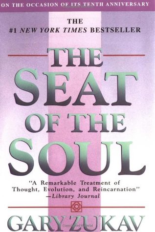 The Seat of the Soul (2015) by Gary Zukav