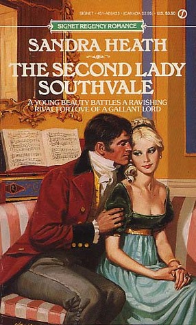 The Second Lady Southvale (1990) by Sandra Heath
