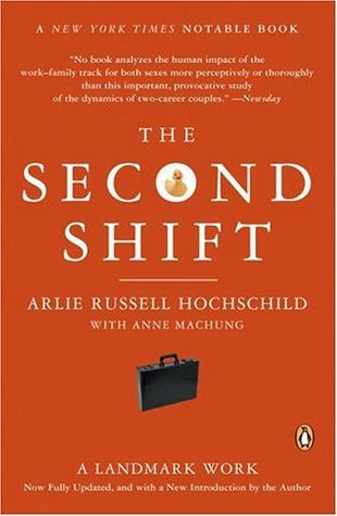 The Second Shift (2003) by Arlie Russell Hochschild