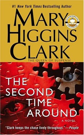 The Second Time Around (2004) by Mary Higgins Clark