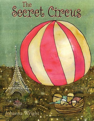 The Secret Circus (2009) by Johanna Wright