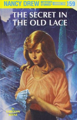 The Secret in the Old Lace (2005) by Carolyn Keene