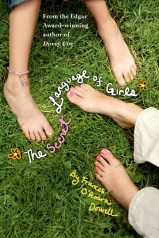 The Secret Language of Girls (2005) by Frances O'Roark Dowell