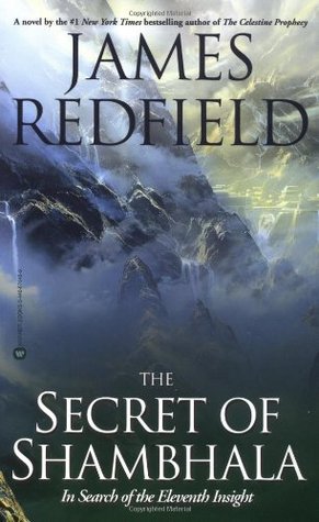 The Secret of Shambhala: In Search of the Eleventh Insight (2001) by James Redfield
