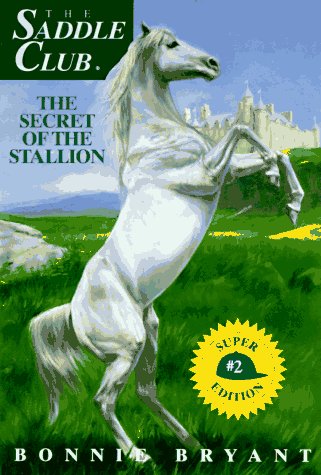 The Secret of the Stallion (1995) by Bonnie Bryant