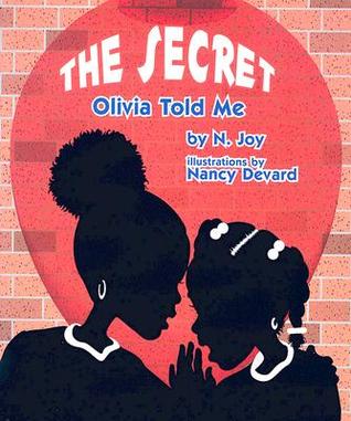 The Secret Olivia Told Me (2013) by N. Joy