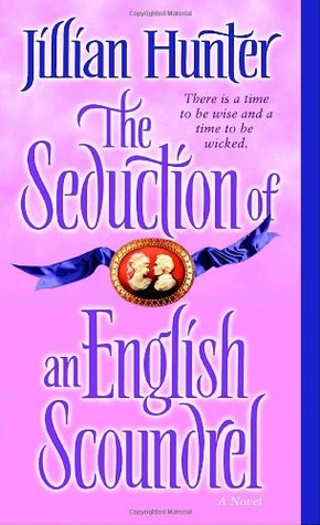 The Seduction of an English Scoundrel (2005) by Jillian Hunter