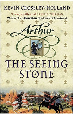 The Seeing Stone (2015) by Kevin Crossley-Holland
