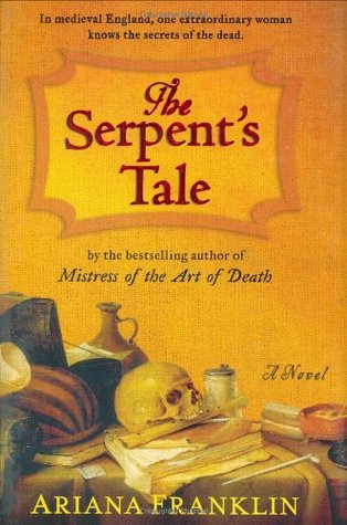 The Serpent's Tale (2008) by Ariana Franklin