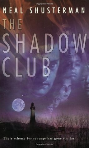 The Shadow Club (2002) by Neal Shusterman