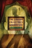 The Shadow Collector's Apprentice (2000) by Amy Gordon