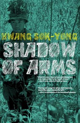 The Shadow of Arms (2014) by Hwang Sok-yong