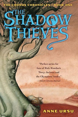 The Shadow Thieves (2007) by Anne Ursu