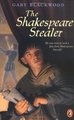 The Shakespeare Stealer (2000) by Gary L. Blackwood