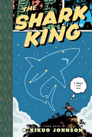 The Shark King: Toon Books Level 3 (2012)