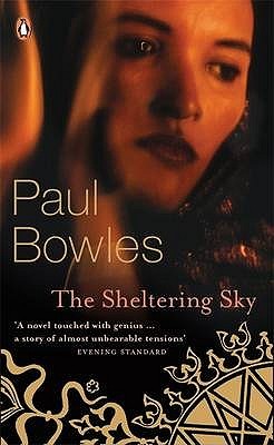 The Sheltering Sky (2007) by Paul Bowles