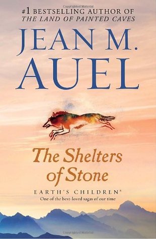 The Shelters of Stone (2004) by Jean M. Auel