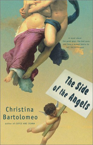 The Side of the Angels: A Novel (2010) by Christina Bartolomeo