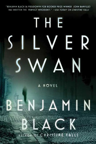 The Silver Swan (2008) by John Banville