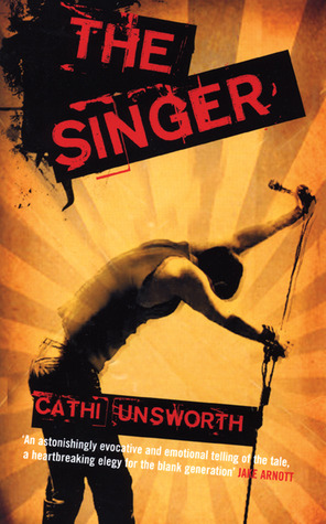 The Singer (2009) by Cathi Unsworth