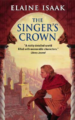 The Singer's Crown (2006) by Elaine Isaak