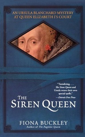 The Siren Queen (2006) by Fiona Buckley