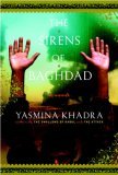 The Sirens of Baghdad (2007) by Yasmina Khadra